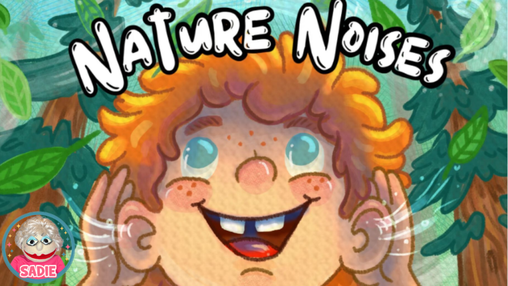 An illustration of a cheerful child with curly orange hair and freckles, smiling and cupping their hands around their ears. The background features green leaves and trees, and the text 'NATURE NOISES' is prominently displayed above.