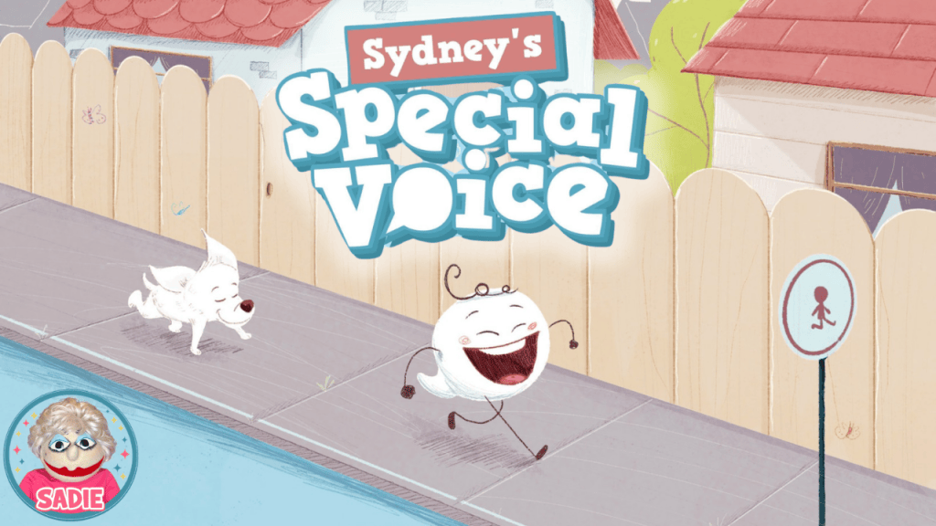 A colorful illustration featuring a happy character named Sydney and a small dog running along a sidewalk. The title 'Sydney's Special Voice' is prominently displayed above them, with a cartoon-style sign showing a walking figure in the background.